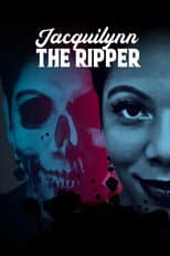 Poster for Jacquilynn The Ripper