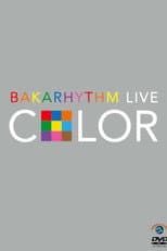 Poster for Bakarhythm Live 「COLOR」