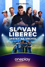 Poster for Slovan Liberec: Zpátky na vrchol