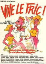 Poster for Vive le fric !