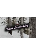 Poster for Sexual Snowboarding