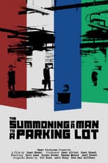 Poster for The Summoning of a Man to a Parking Lot