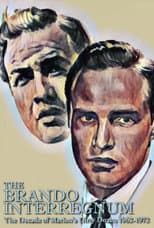Poster for The Brando Interregnum: The Decade of Marlon's Dirty Dozen 1962-1972