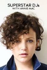Poster for Superstar DJs With Annie Mac