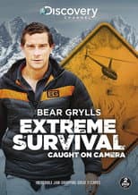 Poster for Bear Grylls: Extreme Survival Caught on Camera