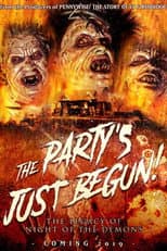 Poster for The Party's Just Begun: The Legacy of Night of The Demons