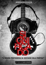 Poster for Significado, se a música portuguesa gostasse dela própria
