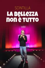 Poster for Scintilla - La bellezza non è tutto