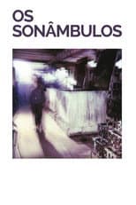 Poster for Os Sonâmbulos
