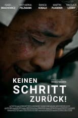 Poster for Keinen Schritt zurück!