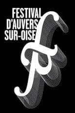 Poster for Festival d'Auvers sur Oise (extraits 2009) - Naissance d'un Orgue