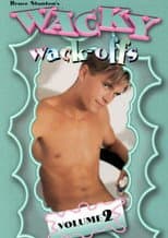 Poster for Wacky Wack-Offs 2