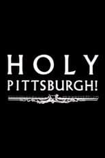 Poster for Holy Pittsburgh!