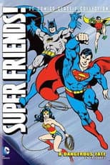Poster for Super Friends - A Dangerous Fate