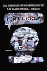 Poster for A Bad Situationist