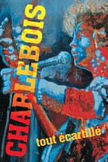 Poster for Robert Charlebois - Tout écartillé ( Au National )