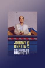 Poster for Johnny Berlin 2: Notes From The Dumpster