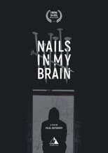 Poster for Nails in My Brain