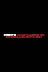 Poster for Interpol: Live at Palacio de los Deportes, Mexico City, 2005