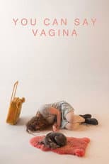 Poster for You Can Say Vagina