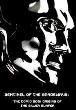 Poster for Sentinel of the Spaceways: Comic Book Origins of the Silver Surfer