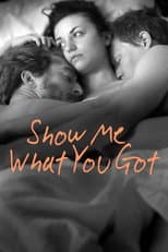 Poster for Show Me What You Got