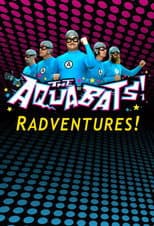 Poster for The Aquabats! RadVentures!