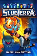 Poster for Slugterra: Ghoul from Beyond