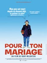 Poster for Pour ton mariage