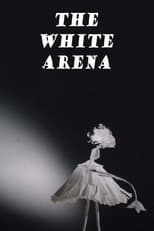 Poster for The White Arena