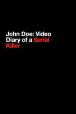Poster for John Doe: Video Diary of a Serial Killer