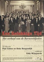 Poster for Een gelukkige tijd - het verhaal van de Barneveldjoden