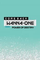 Poster for Wanna One 컴백 쇼 POWER OF DESTINY