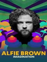 Poster for Alfie Brown: Imagination
