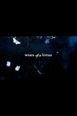 Poster for Woes of a Lotus