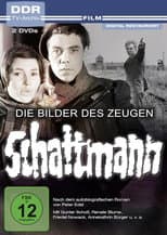 Poster for Die Bilder des Zeugen Schattmann