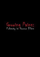 Poster for Growing Pains: Puberty in Horror Films