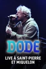 Poster for Dode - Live à Saint-Pierre-et-Miquelon