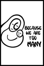 Poster for Because We Are Too Many