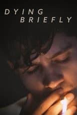 Poster for Dying Briefly