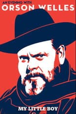 Poster for An Evening with Orson Welles: My Little Boy