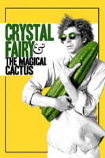 Poster for Crystal Fairy & the Magical Cactus
