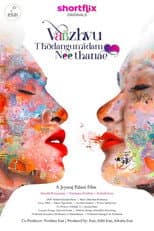 Poster for Vaazhvu Thodangumidam Neethanae