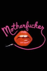 Poster for Motherfucker: A Movie