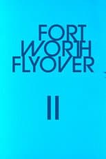 Poster for Fort Worth Flyover II