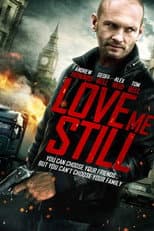 Poster for Love Me Still