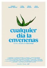 Poster for Cualquier día la envenenas