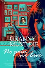 Poster for Granny Must Die