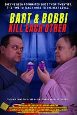 Poster for Bart & Bobbi Kill Each Other