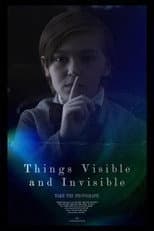 Poster for Things Visible and Invisible
